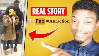 NoFap Attraction Real Life | NoFap Attraction Story Time | (MUST SEE)