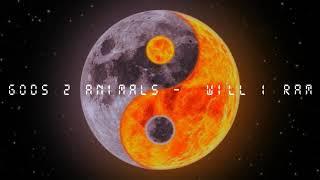 Will I Ram - Gods 2 Animals