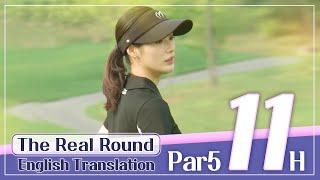 [The Real Round] English Translation (11th Hole / Par5 @Pinebeach CC Haenam)