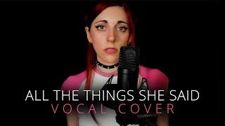 All The Things She Said  | Vocal Cover (t.A.T.u)