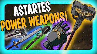 For Idiots: Astartes Power Weapons