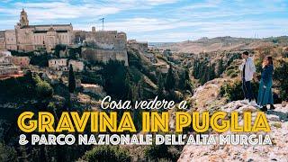 Cosa vedere a Gravina in Puglia e Alta Murgia