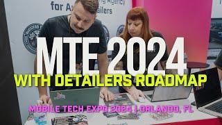 Behind the Scenes: Walk Mobile Tech Expo 2024 With Detailers Roadmap