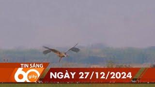 60 Giây Sáng - Ngày 27/12/2024 | HTV Tin tức