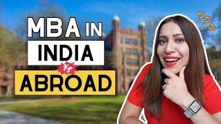 MBA - India or Abroad, how I made my decision to study in the UK!