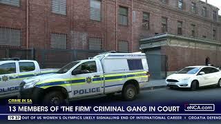 13 members of 'The Firm' gang in court