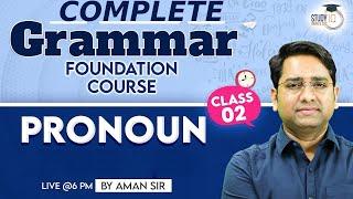 Complete Grammar Foundation Course : Pronoun Part - 2 | English By Aman Jaiswal Sir