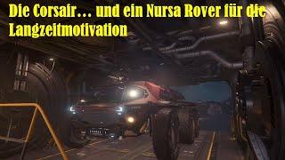 Star Citizen: Corsair + Nursa Rover = Langzeit Abenteuerreise?