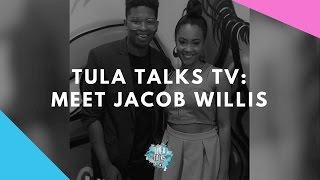 Tula Talks TV: Meet Jacob Willis