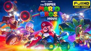 The Super Mario Bros. Movie Full Movie | Chris Pratt, Anya Taylor-Joy, Charlie Day | Facts & Review