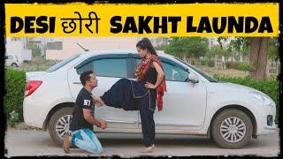 DESI छोरी SAKHT LAUNDA || Desi Hu Gawar Nahi || Pardeep Khera