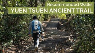 Yuen Tsuen Ancient Trail｜Recommended Walk