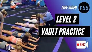 Entire Level 2 Vault Practice with Coach Victoria Part I