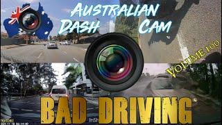 Aussiecams - AUSTRALIAN DASH CAM BAD DRIVING volume 100