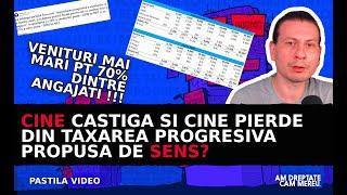 Cine PIERDE si cine CASTIGA din taxarea progresiva propusa de SENS?