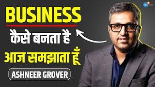 हर Business के बाद ये समज आया की... | Ashneer Grover | Business Tips | Startup | Josh Talks Hindi