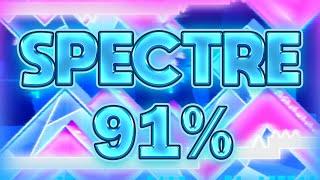 [VERIFYING] Spectre 91% | Extreme Demon | Geometry Dash