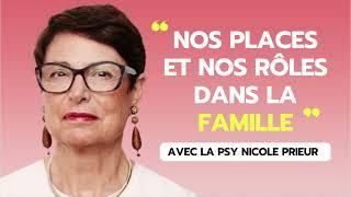 Our places and roles in the family with psychologist and philosopher Nicole Prieur