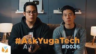 Ask YugaTech #0026: Yugatech Structure, Waterfall vs Curved Edged Displays, and more!