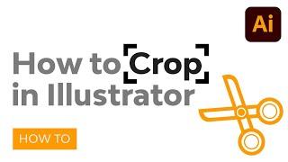 How to Crop in Illustrator