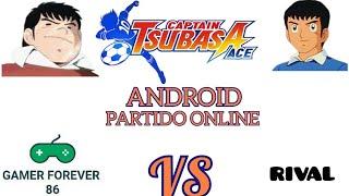 CAPTAIN TSUBASA ACE ANDROID PARTIDO ONLINE GAMER FOREVER 86 VS RIVAL