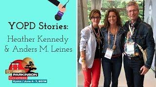 YOPD Stories from the World Parkinson Congress - Heather Kennedy and Anders M. Leines