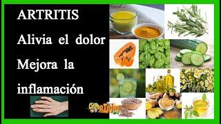 ARTRITIS: ALIVIA EL DOLOR. MEJORA LA INFLAMACIÓN. Remedios Naturales. Consejos  (599)