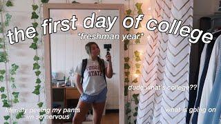 the first day of college *freshman year*