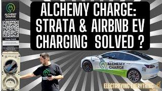 Alchemy Charge - Low cost EV Charging for Strata & AirBnB?