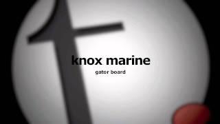 Knox Marine - Gator Board - 60S