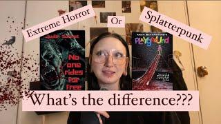 Extreme Horror vs Splatterpunk