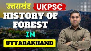 Uttarakhand UKPSC History of Forest in Uttarakhand By Kapil Sir #ukpsc #uttarakhandforest