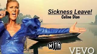 Celine Dion - Sickness Leave! (Gospel Song)