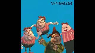 Wheezer - Say it Ain't So