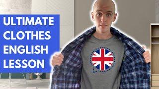 The Ultimate Clothes English Lesson (Phrasal Verbs & Nouns)