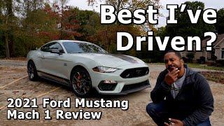 Best Mustang I've Driven? - 2021 Ford Mustang Mach 1 Review