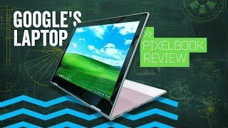 Pixelbook Review: Not Your Father's Laptop