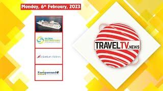 TravelTV.News - Episode 1762 (Feb 06, 2023)