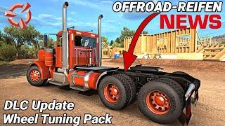 ATS NEWS  NEUE Offroad-Reifen I  Wheel Tuning Pack DLC Update