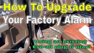 How to add factory enhancement alarm features and install an Evo-all