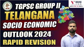 TGPSC GROUP - 2 :Telangana socio economic outlook Rapid Revison Class #tgpscgroup2