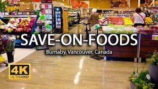 [4K] Save-On-Foods Supermarket Burnaby | Vancouver Canada | Walking Tour | Island Times