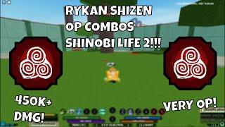 *NEW* RYKAN SHIZEN REWORK OP COMBOS!!! | Shinobi Life 2 Roblox