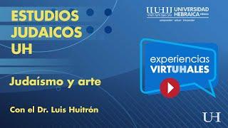 Webinar "Judaísmo y arte, un viaje por la historia del pueblo judío y sus manifestaciones estéticas"