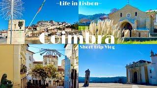 [Vlog] Short trip to Coimbra