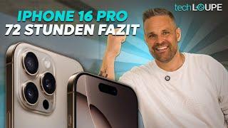 iPhone 16 Pro Fazit nach 72 Stunden: Ist es wirklich nur ein iPhone?