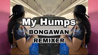 BONGAWAN REMIXER - My humps