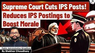 Breaking: Supreme Court's Game-Changing Order on IPS Postings | Shekhar Chaudhary | StudyIQ IAS