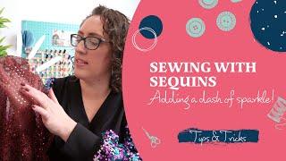 Sewing With Sequins [Tips & Tricks]