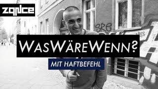 WasWäreWenn?...mit Haftbefehl (zqnce)